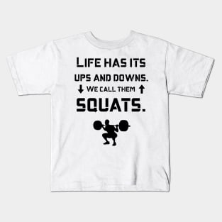 We Call Them Squats Quote Funny Gym Kids T-Shirt